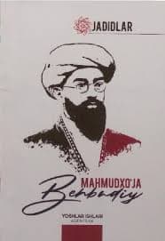 "Jadidlar" - Mahmudxo'ja Behbudiy Zaynobiddin Abdirashidov